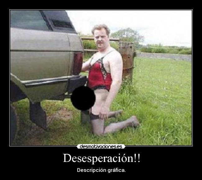 Desesperación!! -