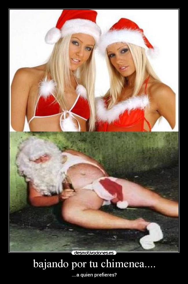 bajando por tu chimenea.... - 