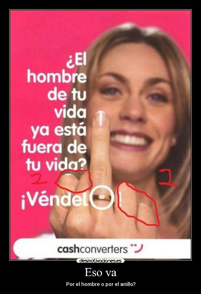 Eso va - Por el hombre o por el anillo?