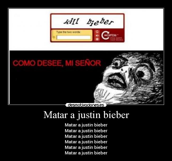 Matar a justin bieber - 