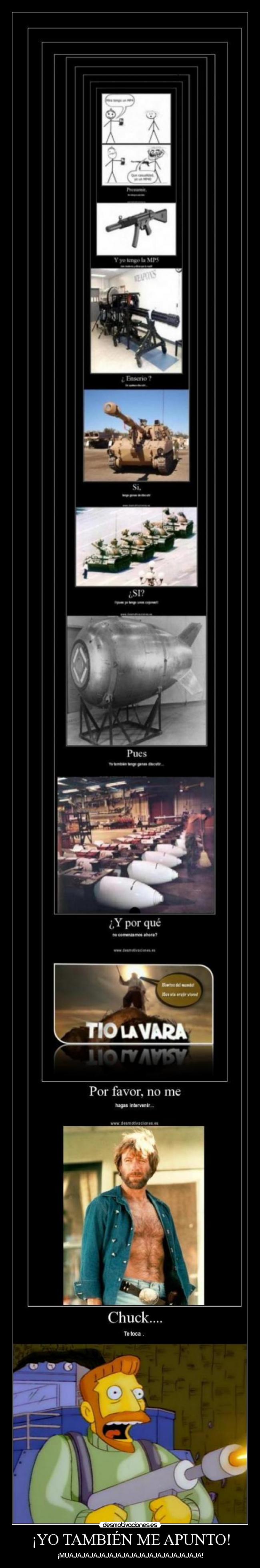 ¡YO TAMBIÉN ME APUNTO! - ¡MUAJAJAJAJAJAJAJAJAJAJAJAJAJAJAJAJA!