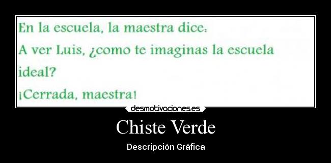 Chiste Verde -