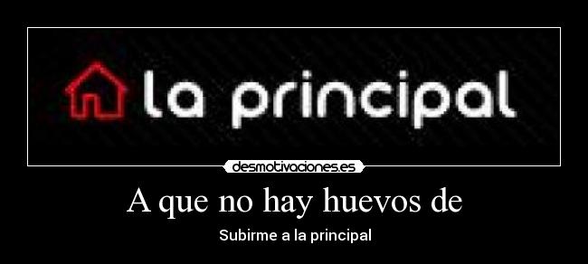 A que no hay huevos de -