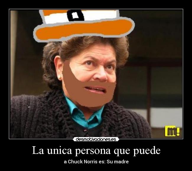 La unica persona que puede -