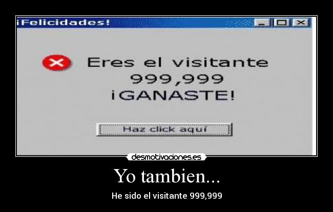 Yo tambien... -