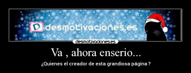 Va , ahora enserio... -