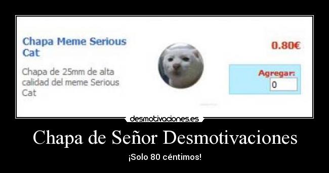 Chapa de Señor Desmotivaciones -