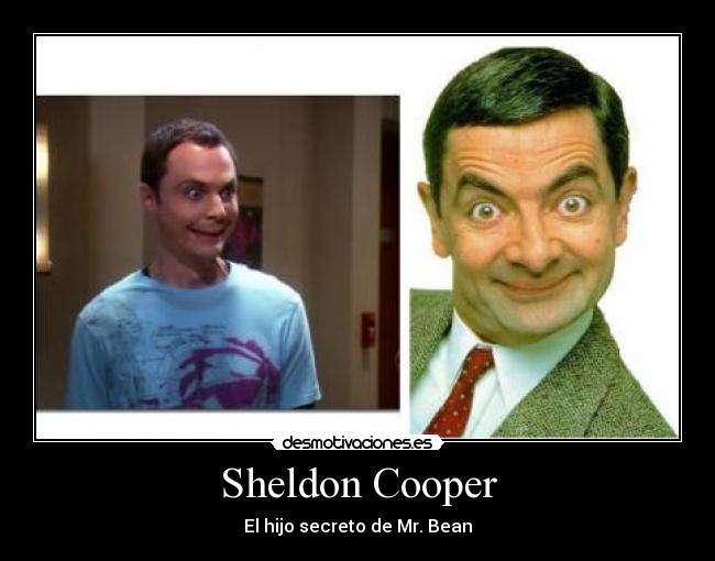 Sheldon Cooper - El hijo secreto de Mr. Bean