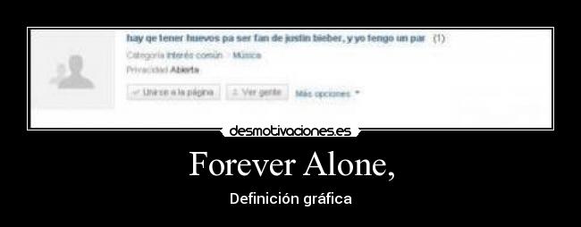Forever Alone, -