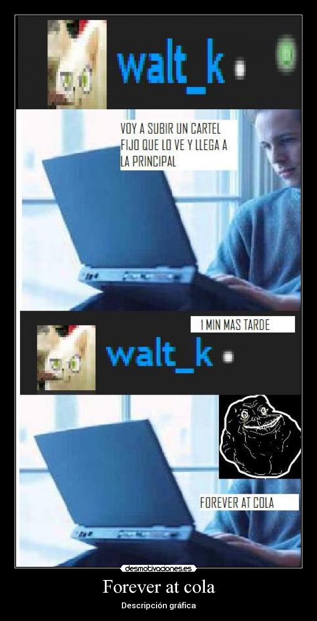 Forever at cola - Descripción gráfica