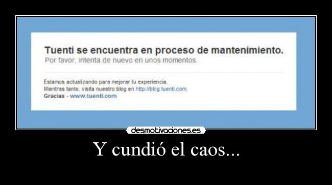 Y cundió el caos... -