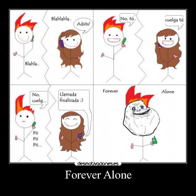 Forever Alone -
