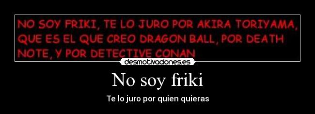 No soy friki - 