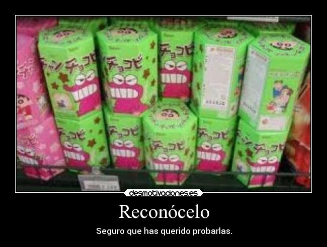 Reconócelo - Seguro que has querido probarlas.