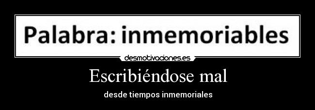 Escribiéndose mal -