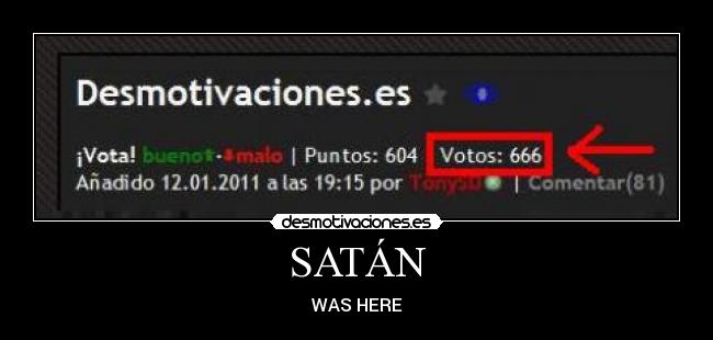 carteles satan was here desmotivaciones