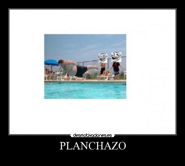 PLANCHAZO -