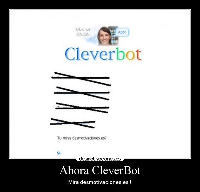 Ahora CleverBot -