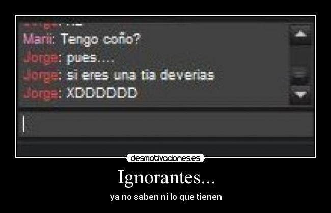 carteles ignorantes desmotivaciones