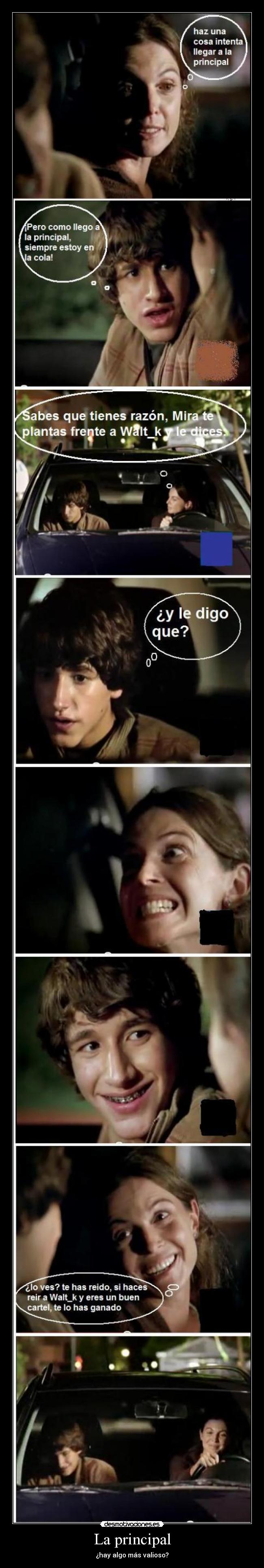 La principal - ¿hay algo más valioso?