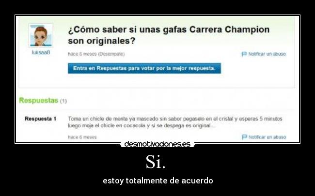 Si. - estoy totalmente de acuerdo