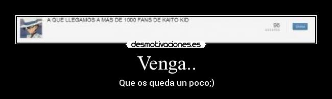 Venga.. - Que os queda un poco;)