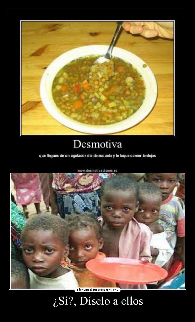 carteles lentejas ninos africa hambre eniine desmotivaciones