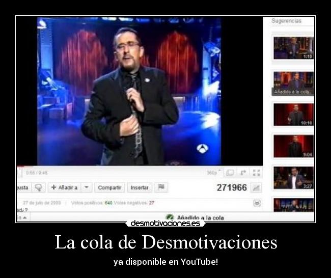 La cola de Desmotivaciones - ya disponible en YouTube!