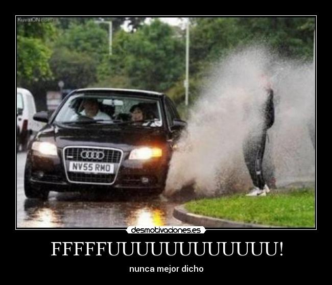 FFFFFUUUUUUUUUUUU! - nunca mejor dicho