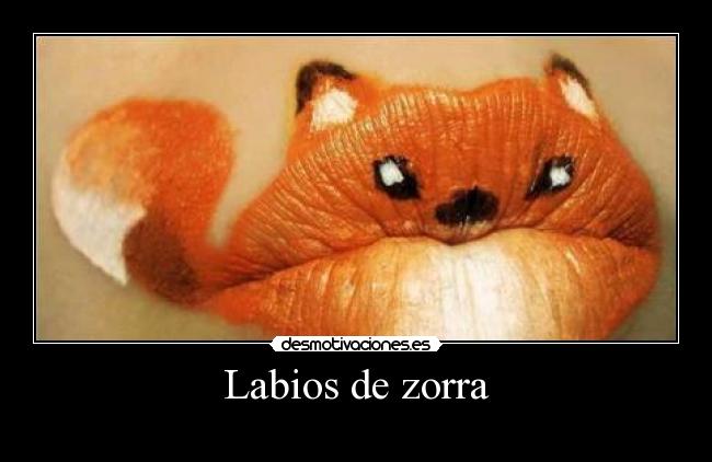 Labios de zorra -