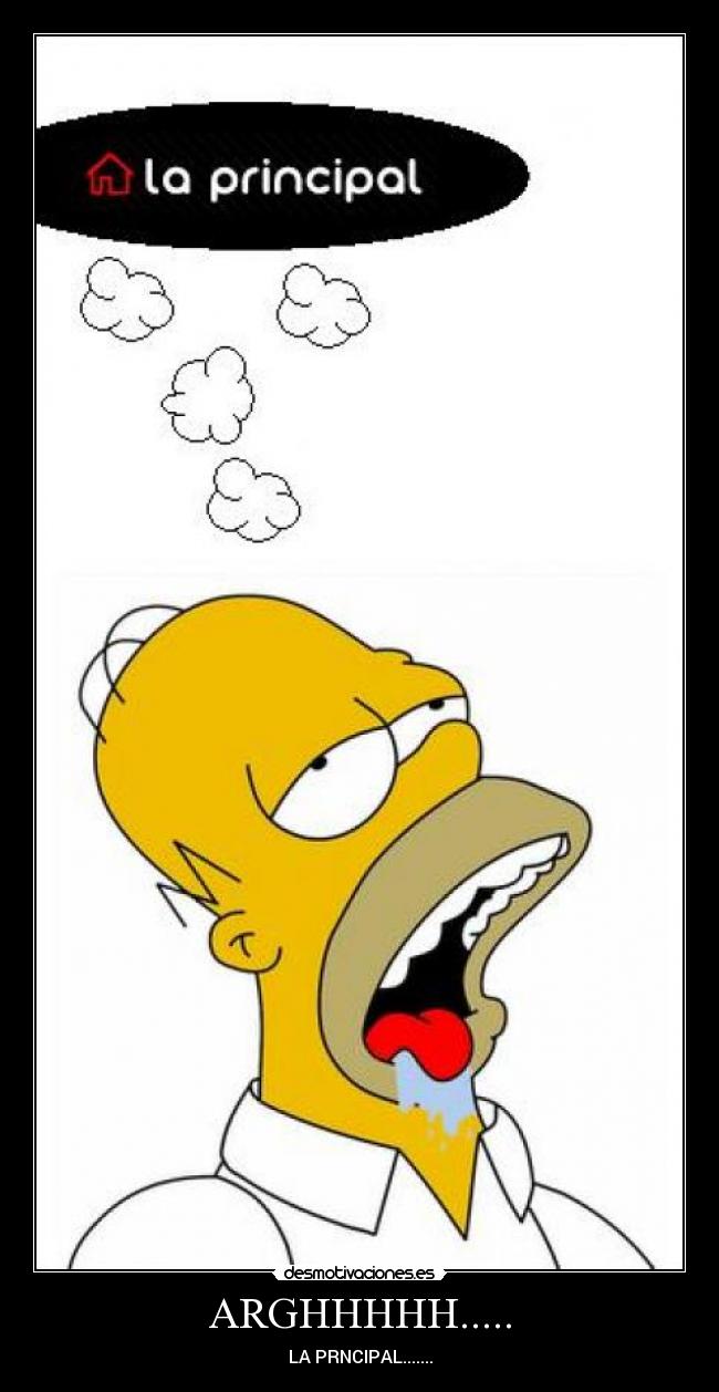 ARGHHHHH..... - LA PRNCIPAL.......
