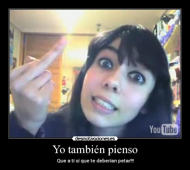 Yo también pienso -