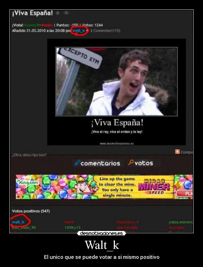 Walt_k - El unico que se puede votar a si mismo positivo