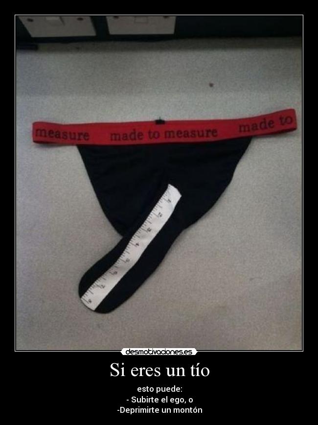 Si eres un tío - esto puede:
- Subirte el ego, o
-Deprimirte un montón