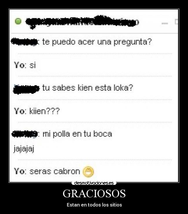 GRACIOSOS - Estan en todos los sitios