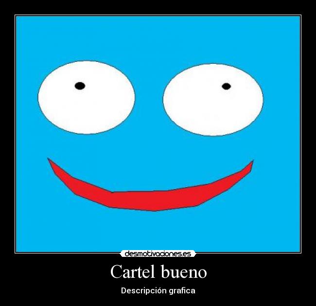 Cartel bueno - 