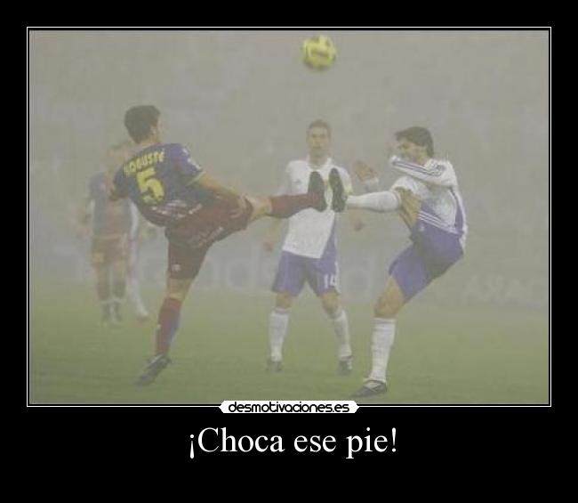 ¡Choca ese pie! - 