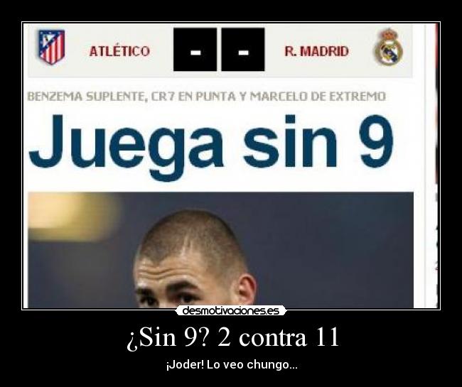 ¿Sin 9? 2 contra 11 -