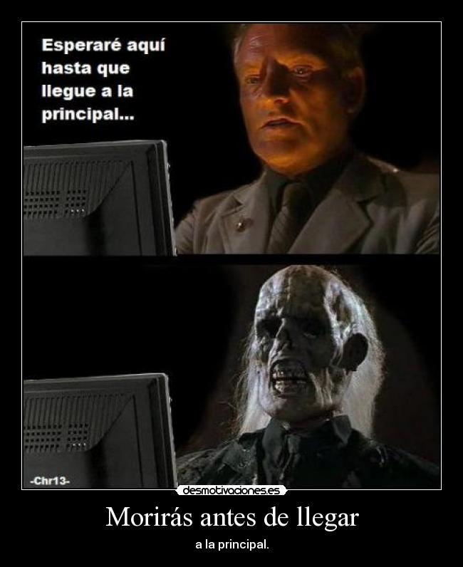 Morirás antes de llegar -