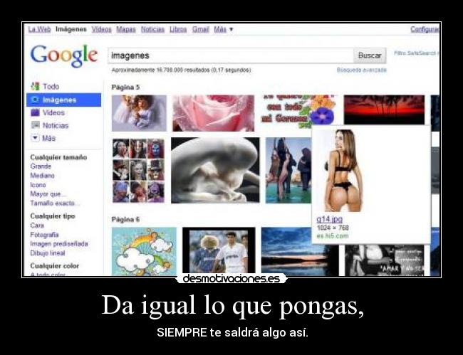 Da igual lo que pongas, - SIEMPRE te saldrá algo así.