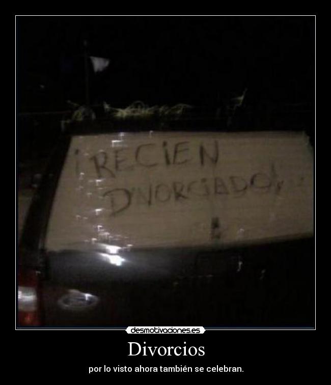 Divorcios - por lo visto ahora también se celebran.