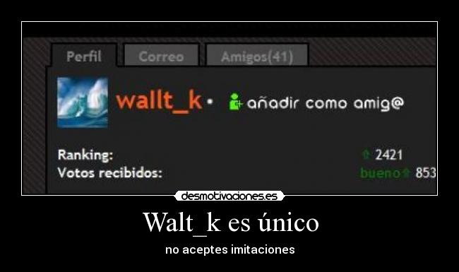 Walt_k es único - 