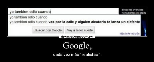 Google, - cada vez más realistas .