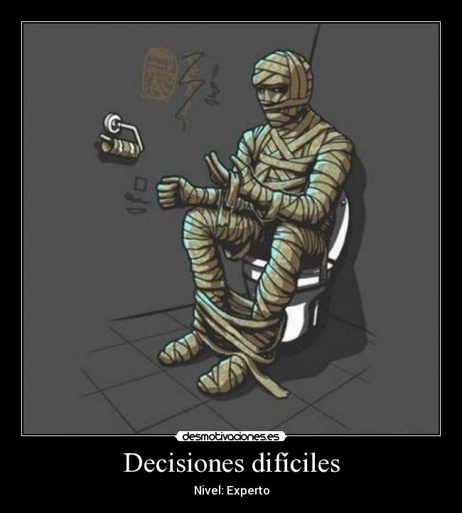 Decisiones difíciles - Nivel: Experto