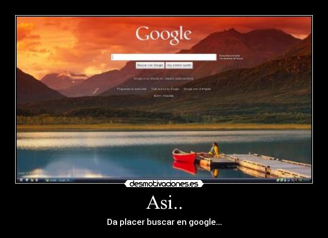 Asi.. - Da placer buscar en google...