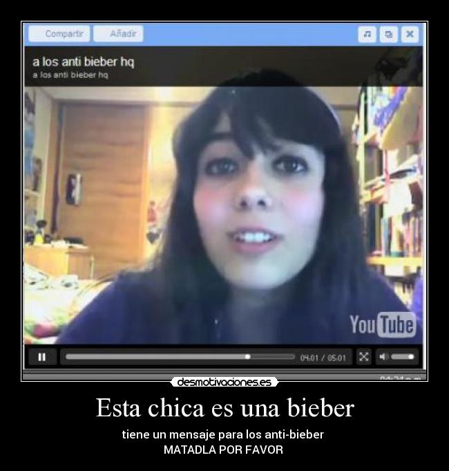 Esta chica es una bieber -