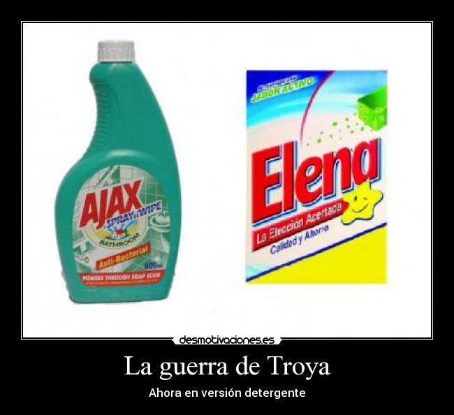 carteles guerra troya detergente desmotivaciones