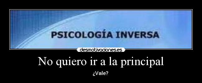 No quiero ir a la principal -