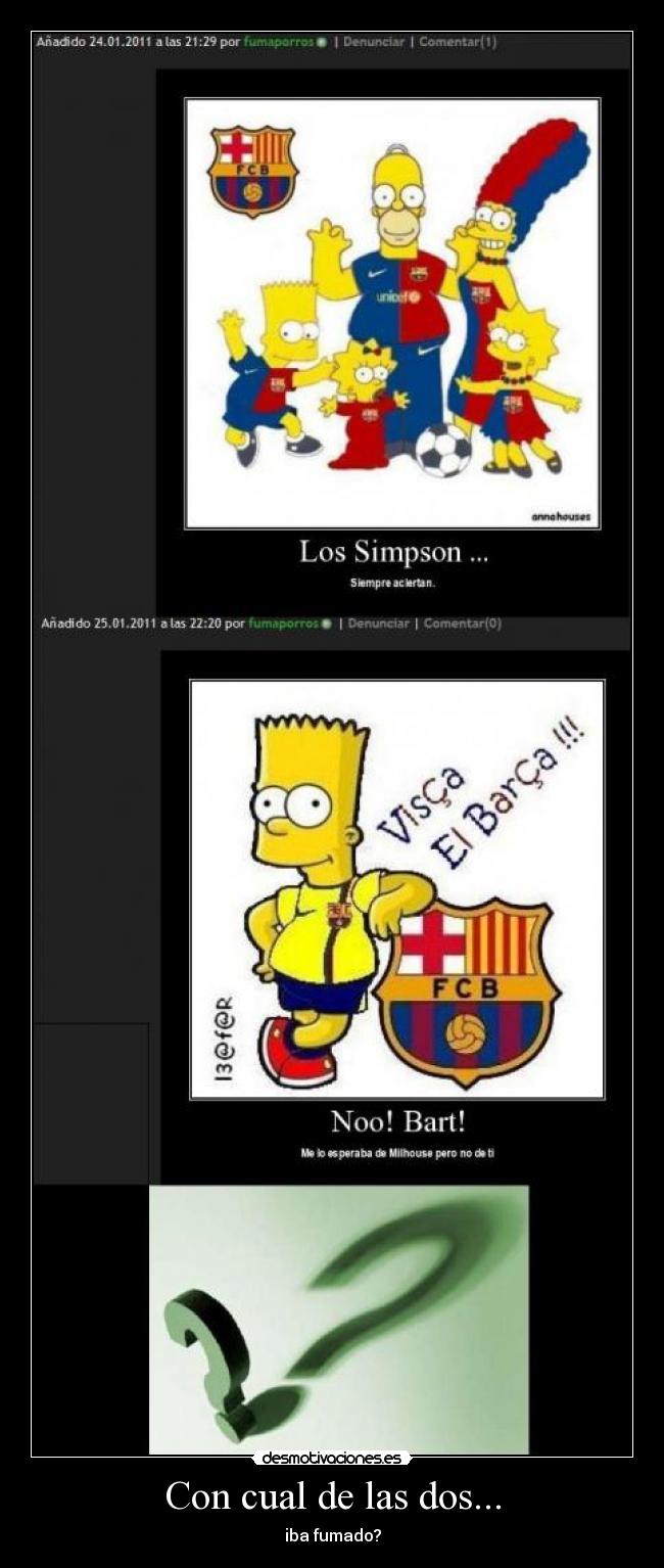 Con cual de las dos... - 