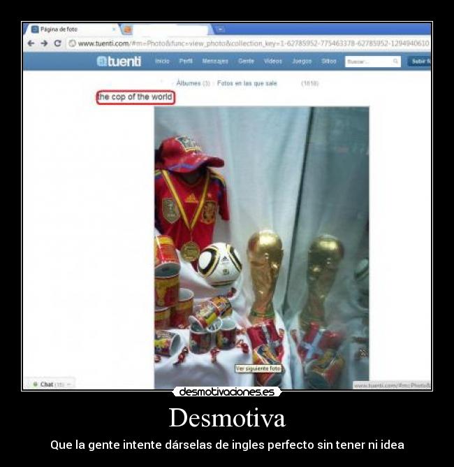 Desmotiva - Que la gente intente dárselas de ingles perfecto sin tener ni idea